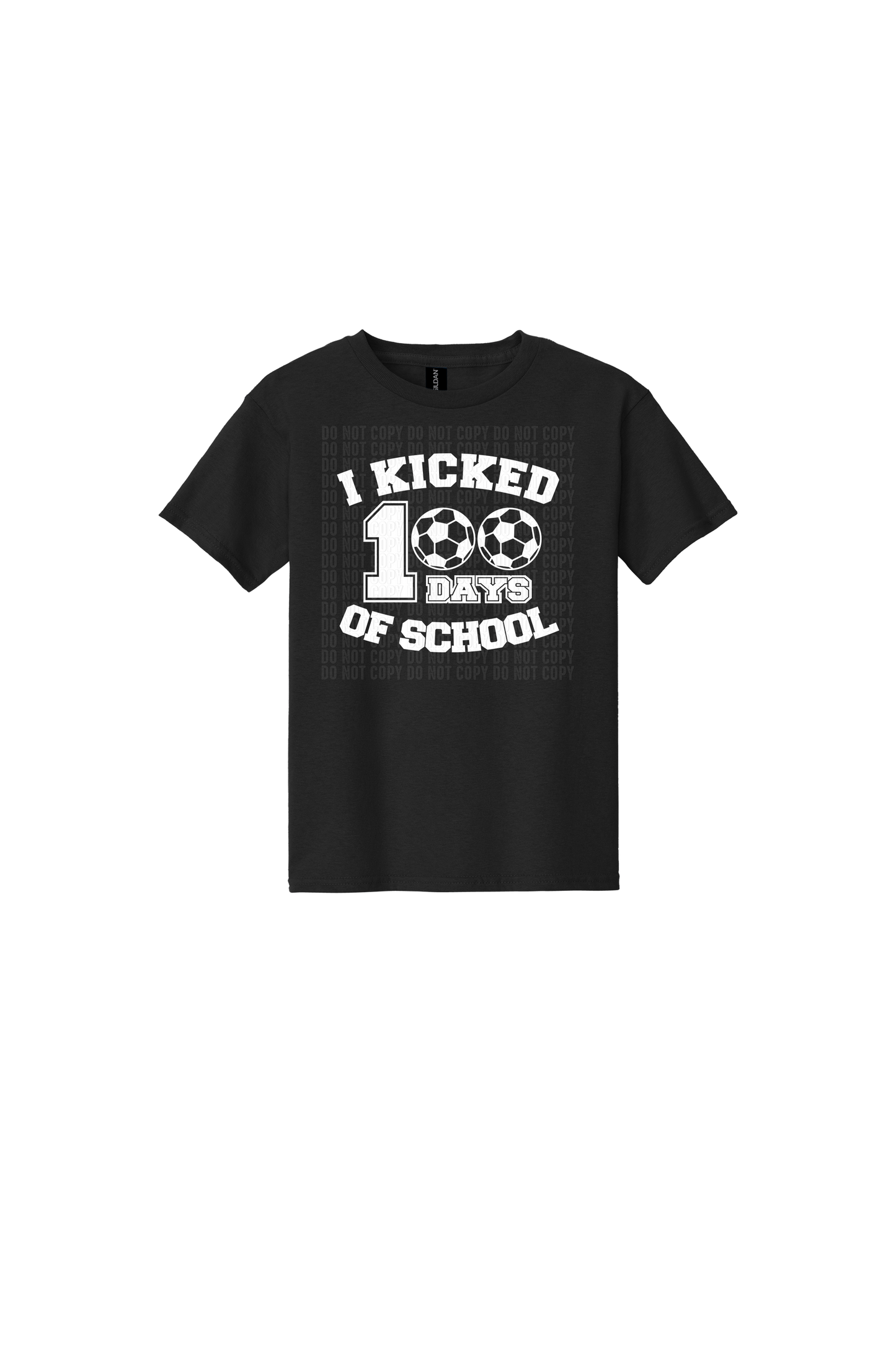 I Kicked 100 Days of School (Youth)